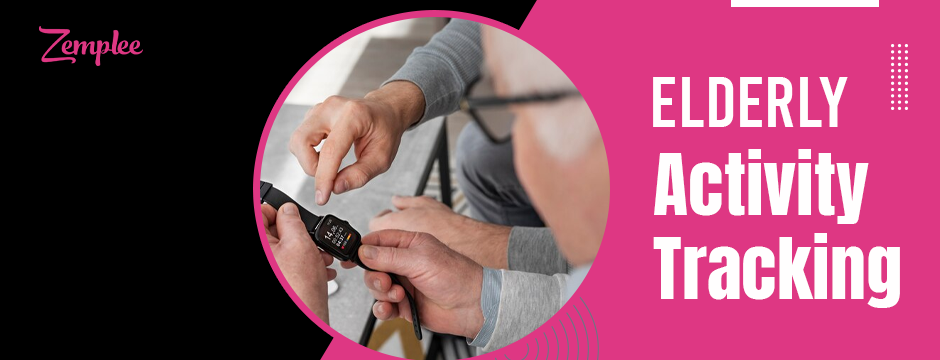 Elderly activity tracking with smart technology for safety, health, and independence.